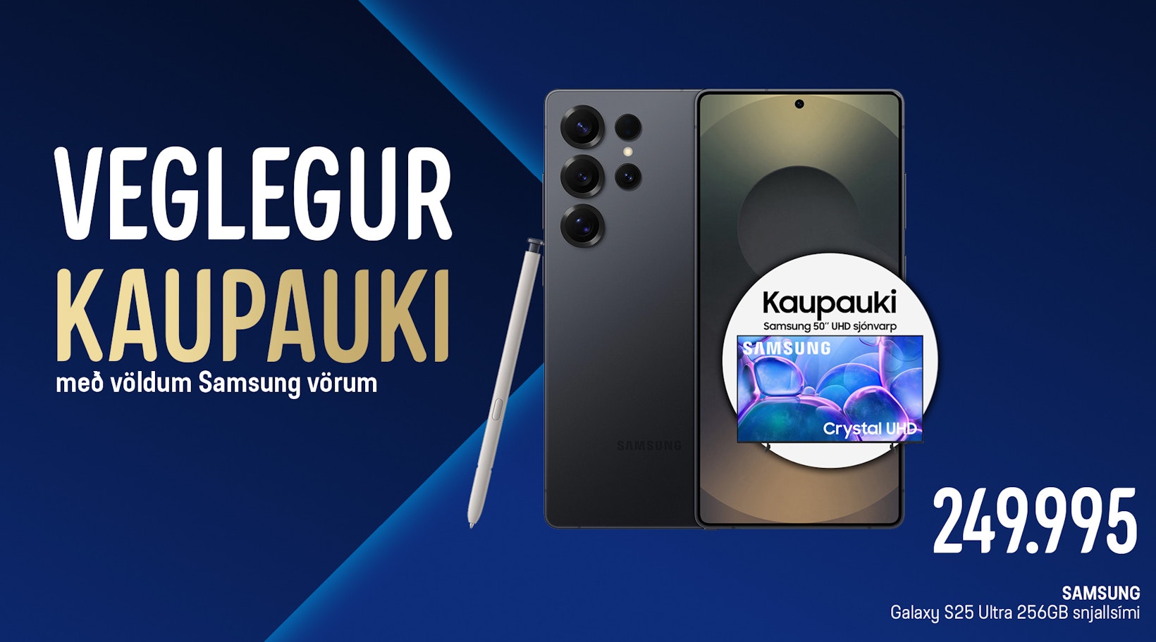 S25 Ultra og kaupauki des 2025