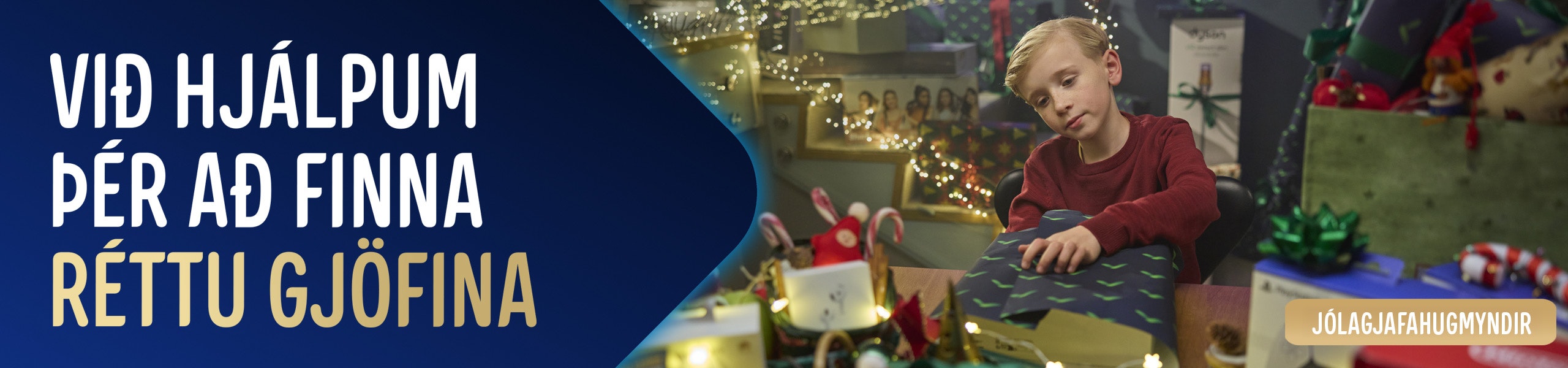 við hjálpum þér að finna réttu gjöfina