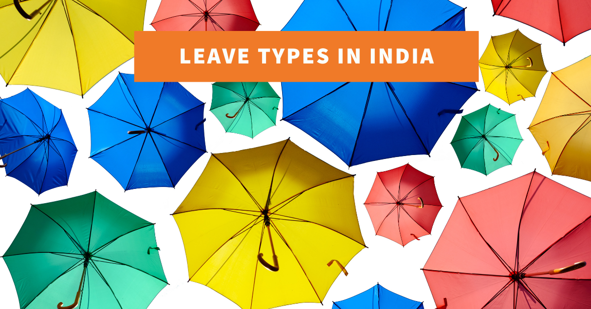 Types of Leave in a Company Types of Leave in India