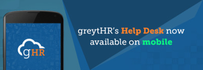 greytHR’s Help Desk, Now Available on Mobile