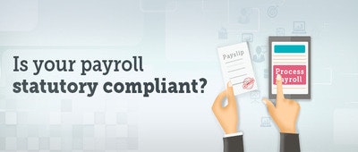 Is your payroll statutory compliant?