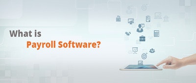 What is Payroll Software in 2020?