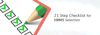 The Ultimate 21 Step Checklist to the Best HRMS Selection