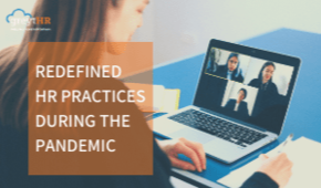 Redefined HR practices during the pandemic