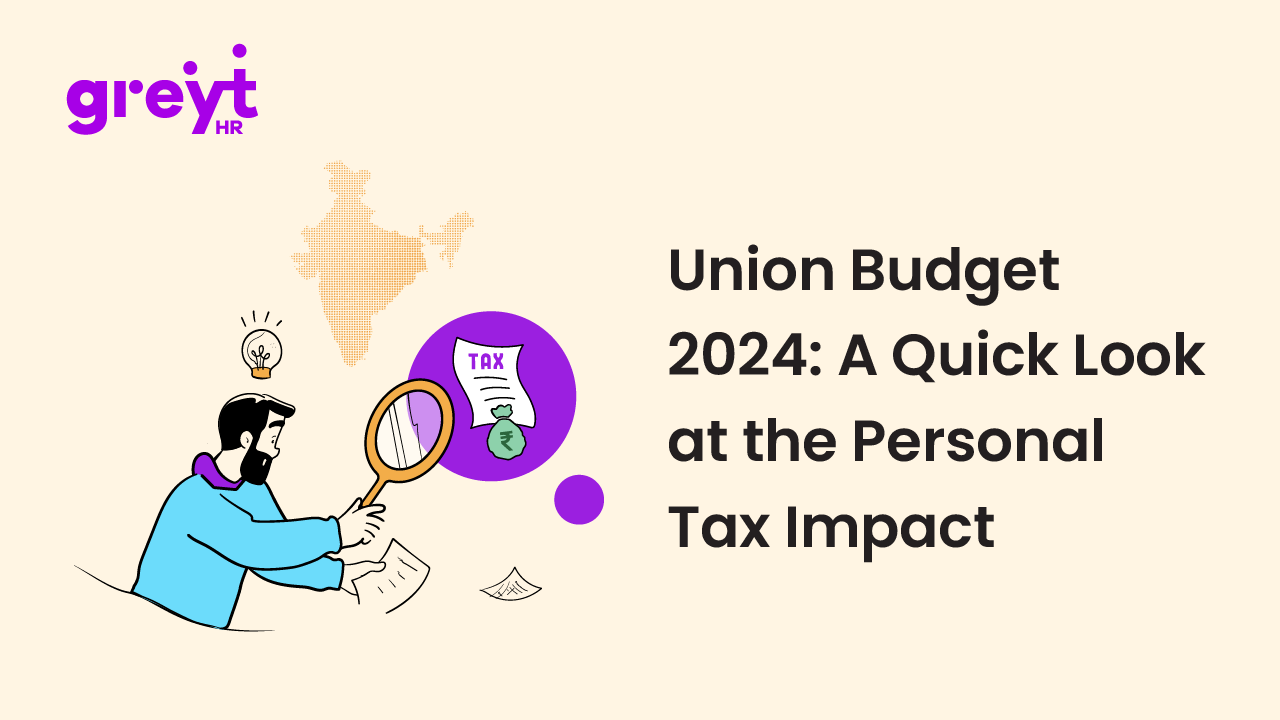 Union Budget 2024 A Quick Look at the Personal Tax Impact