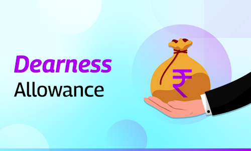Dearness Allowance (DA) in India: Meaning, Types, Calculation, Current Rate, and More