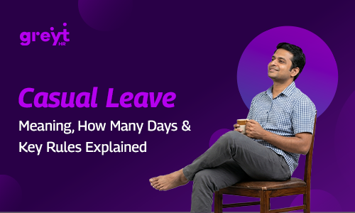 Casual Leave in India: Rules, Format & Samples