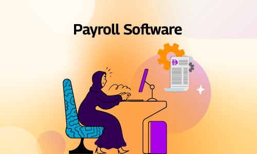 What Is Payroll Software? Meaning, Features, Benefits & Use Cases
