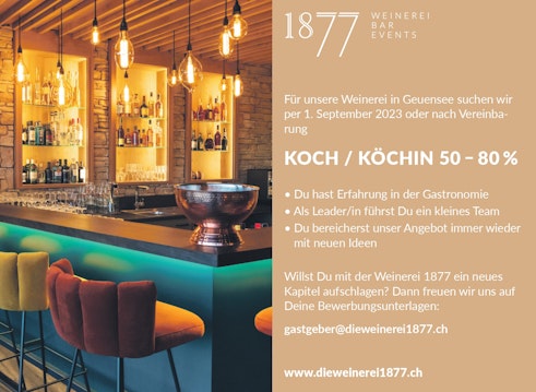 Bock, als LeaderIn die Küche in der Weinerei 1877 zu führen?