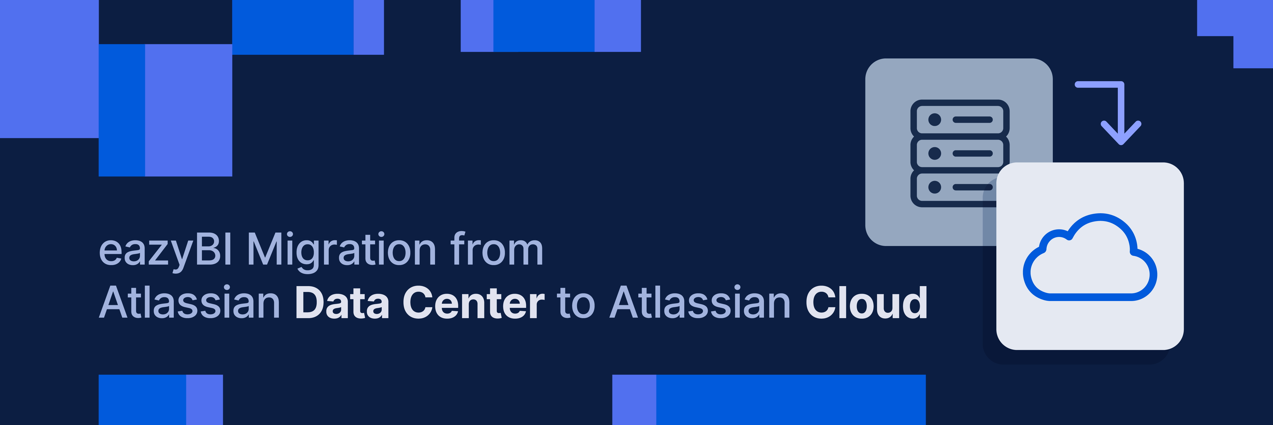 How to migrate eazyBI from Atlassian Data Center to Atlassian Cloud