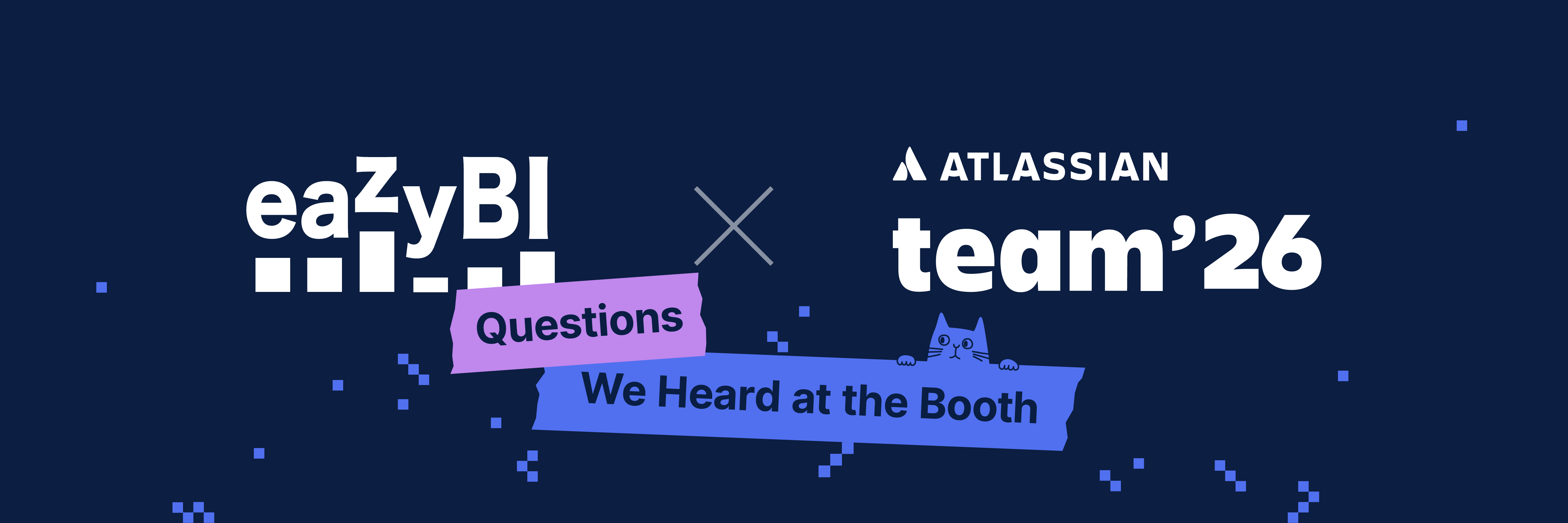 eazyBI at Atlassian Team '26 — Questions We Heard at the Booth