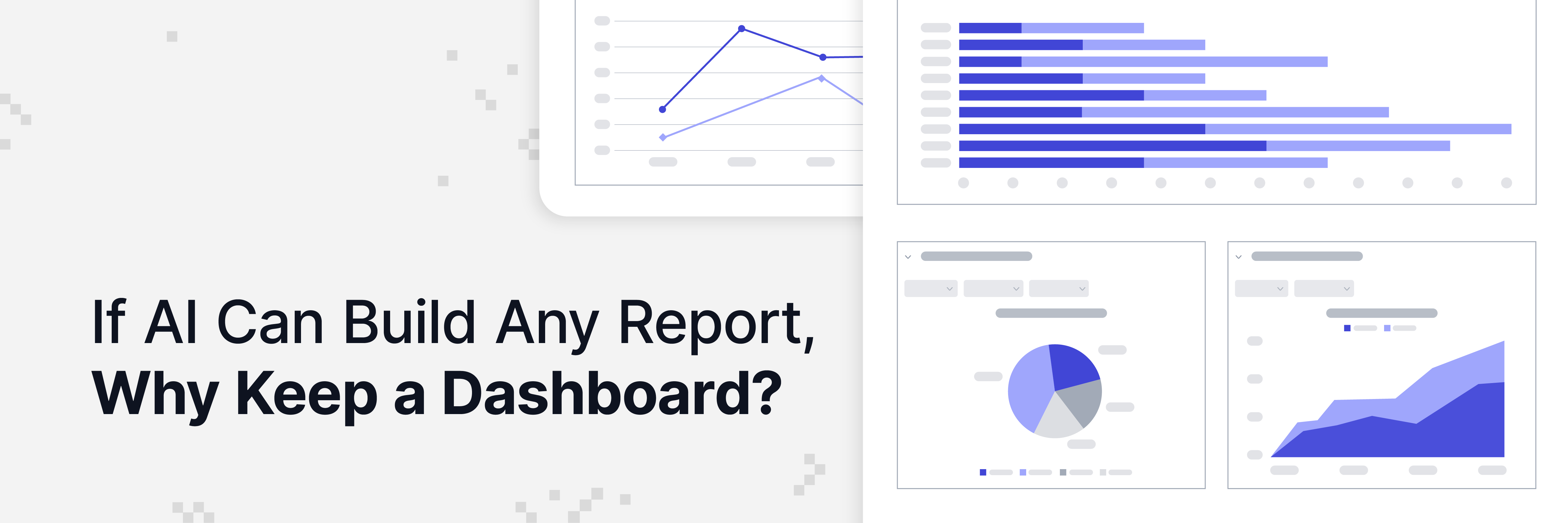 If AI Can Build Any Report, Why Keep a Dashboard?