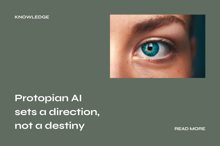 A green background with a picture of a blue eye, the text reads: Protopian AI sets a direction, not a destiny.
