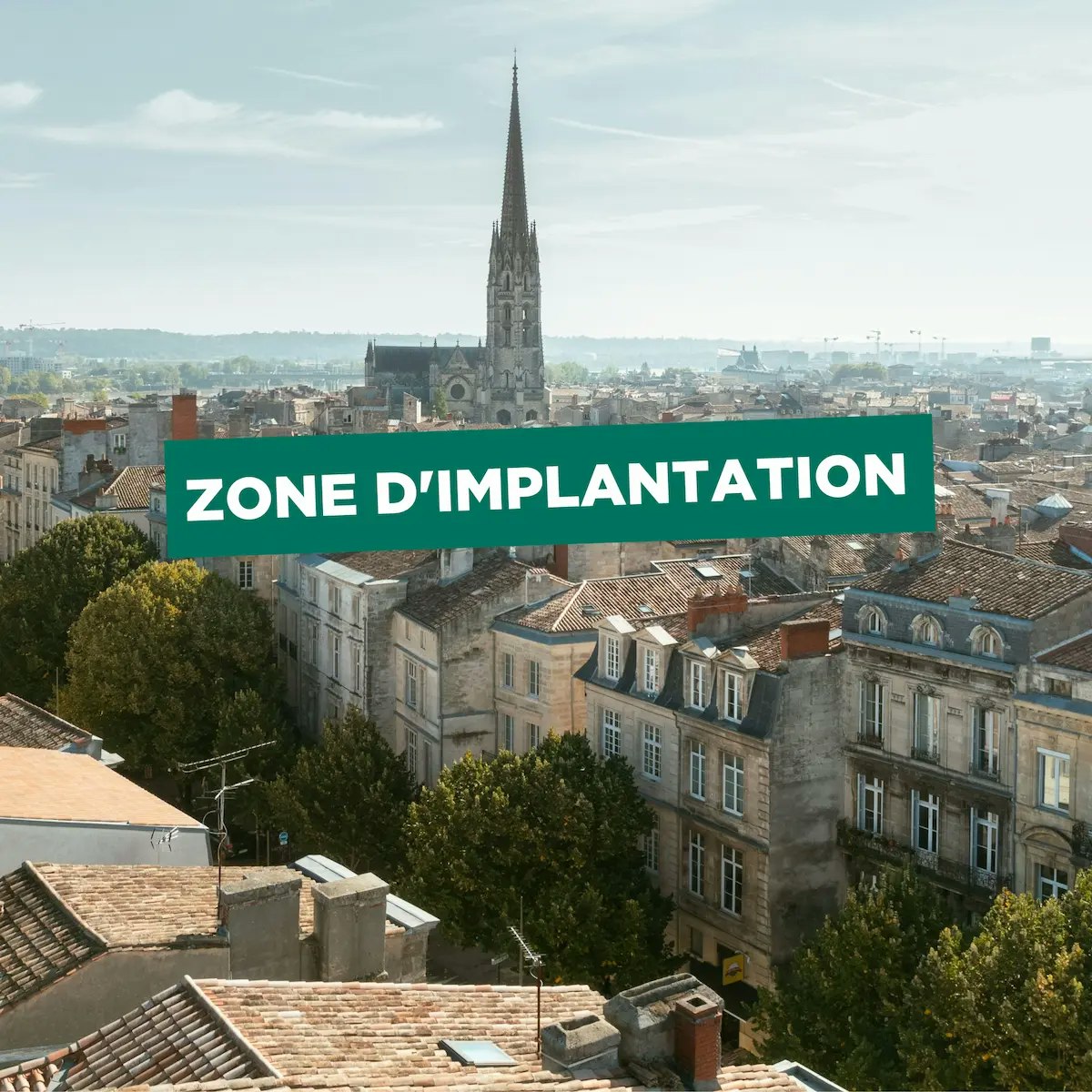 La zone d'implantation