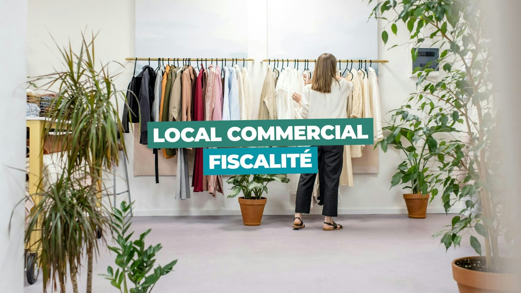 Fiscalité du local commercial