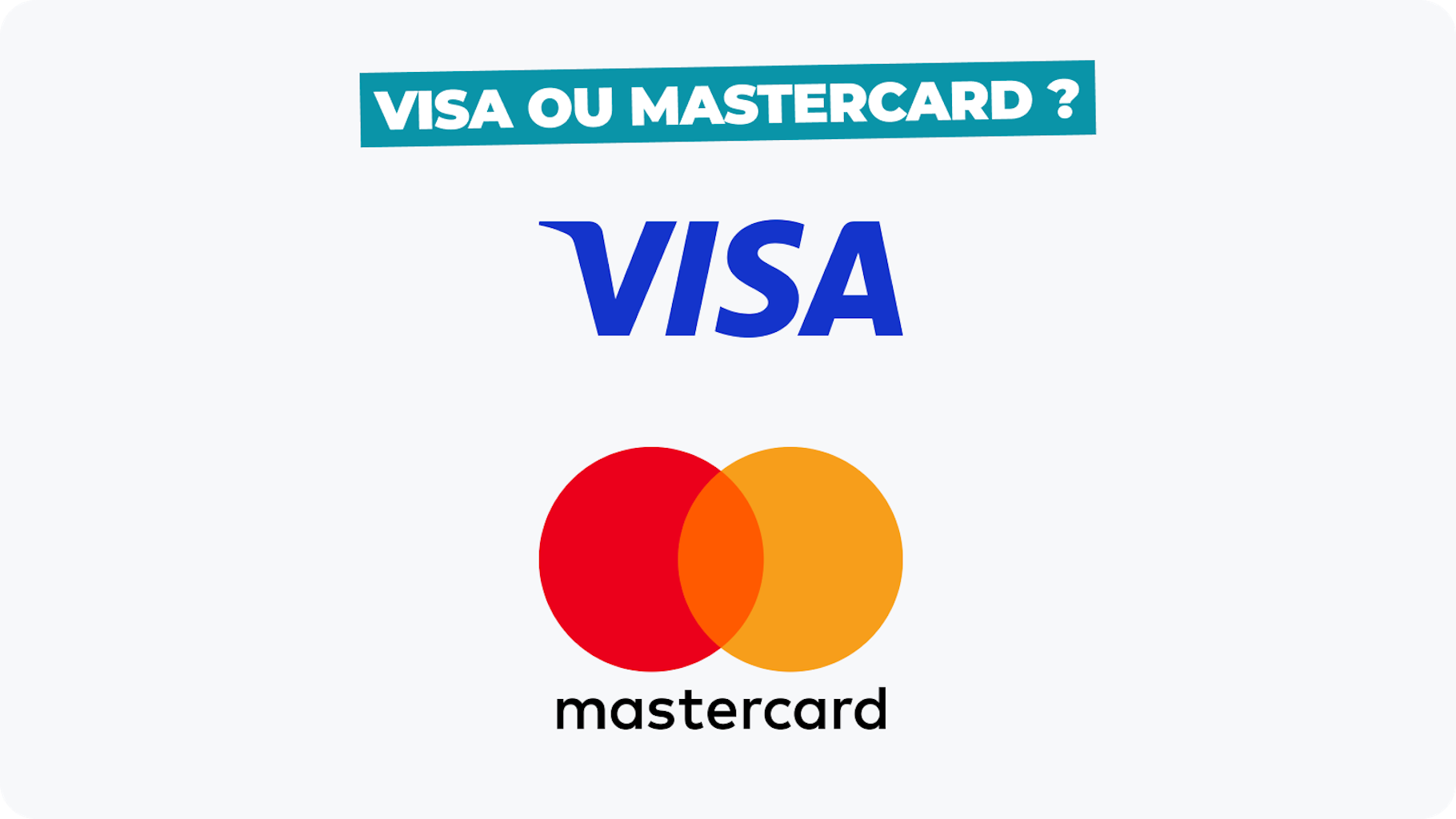 Mastercard ou Visa ?