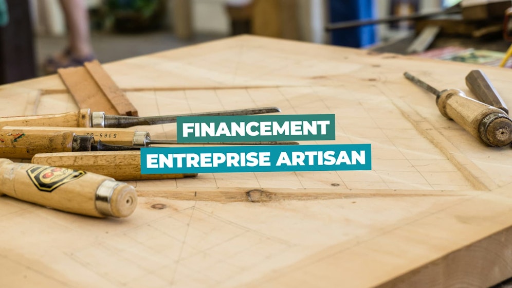 Financement des entreprises artisanales Financement des entreprises artisanales