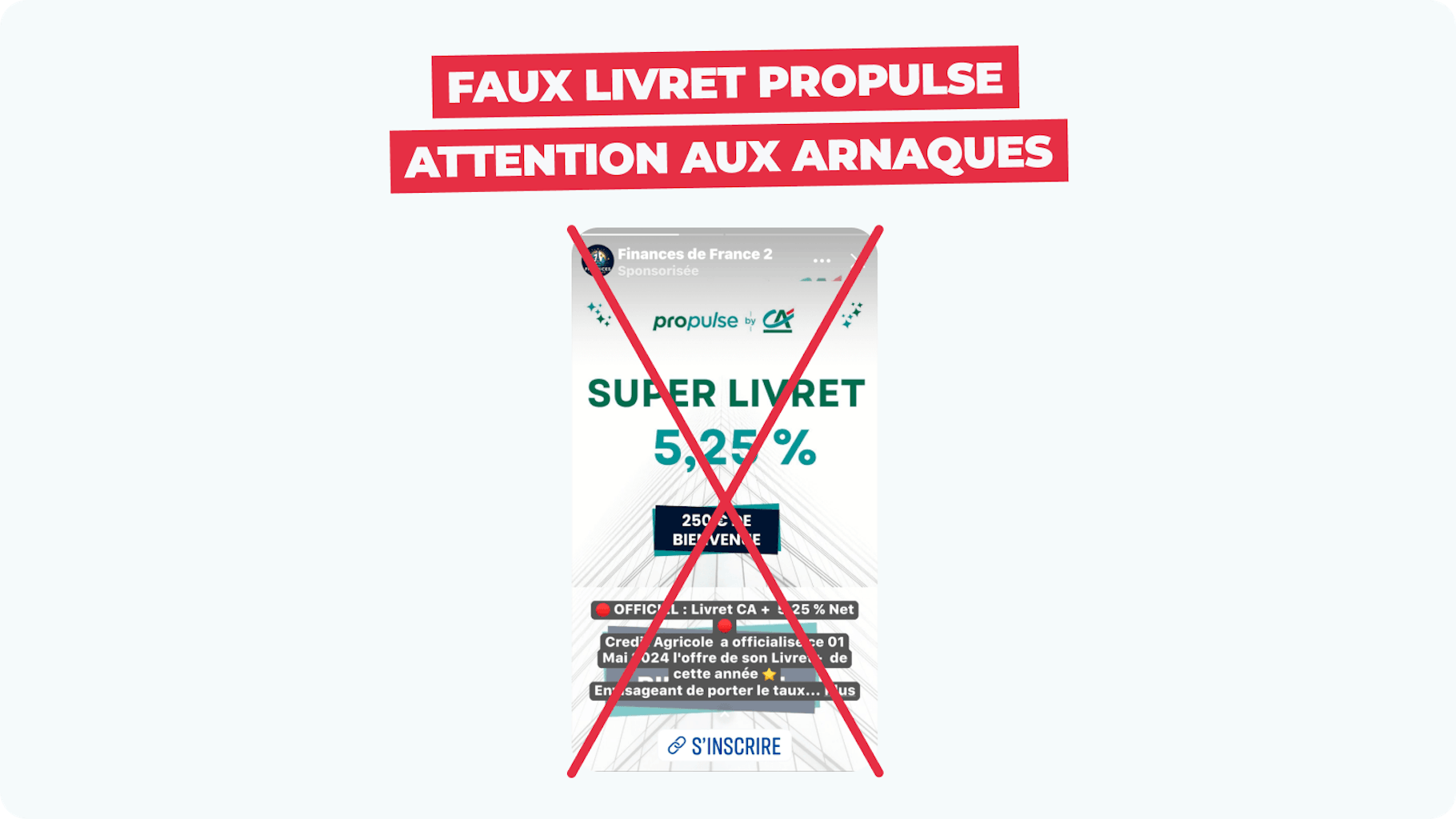 Arnaque faux livret Propulse du Crédit Agricole