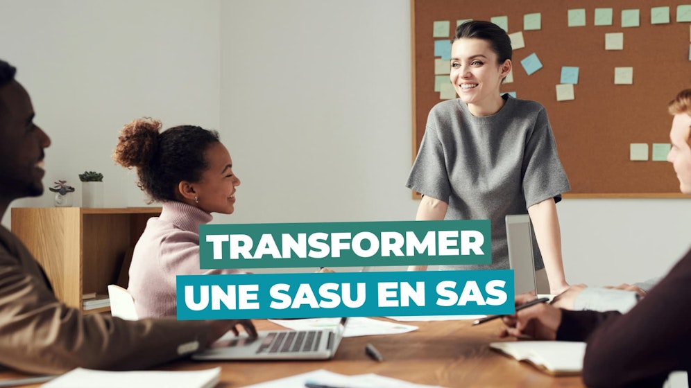 Transformer une SASU en SAS