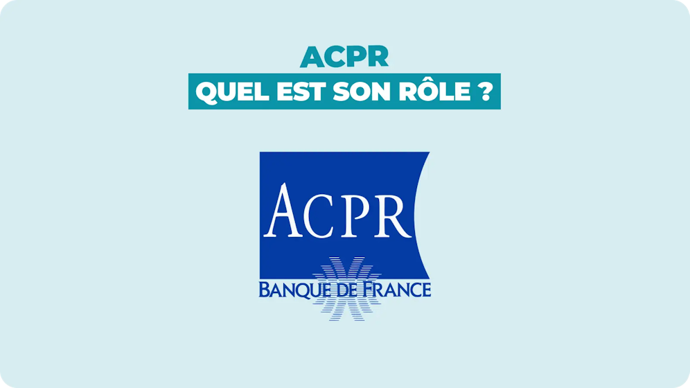 Qu’est-ce que l’ACPR ?