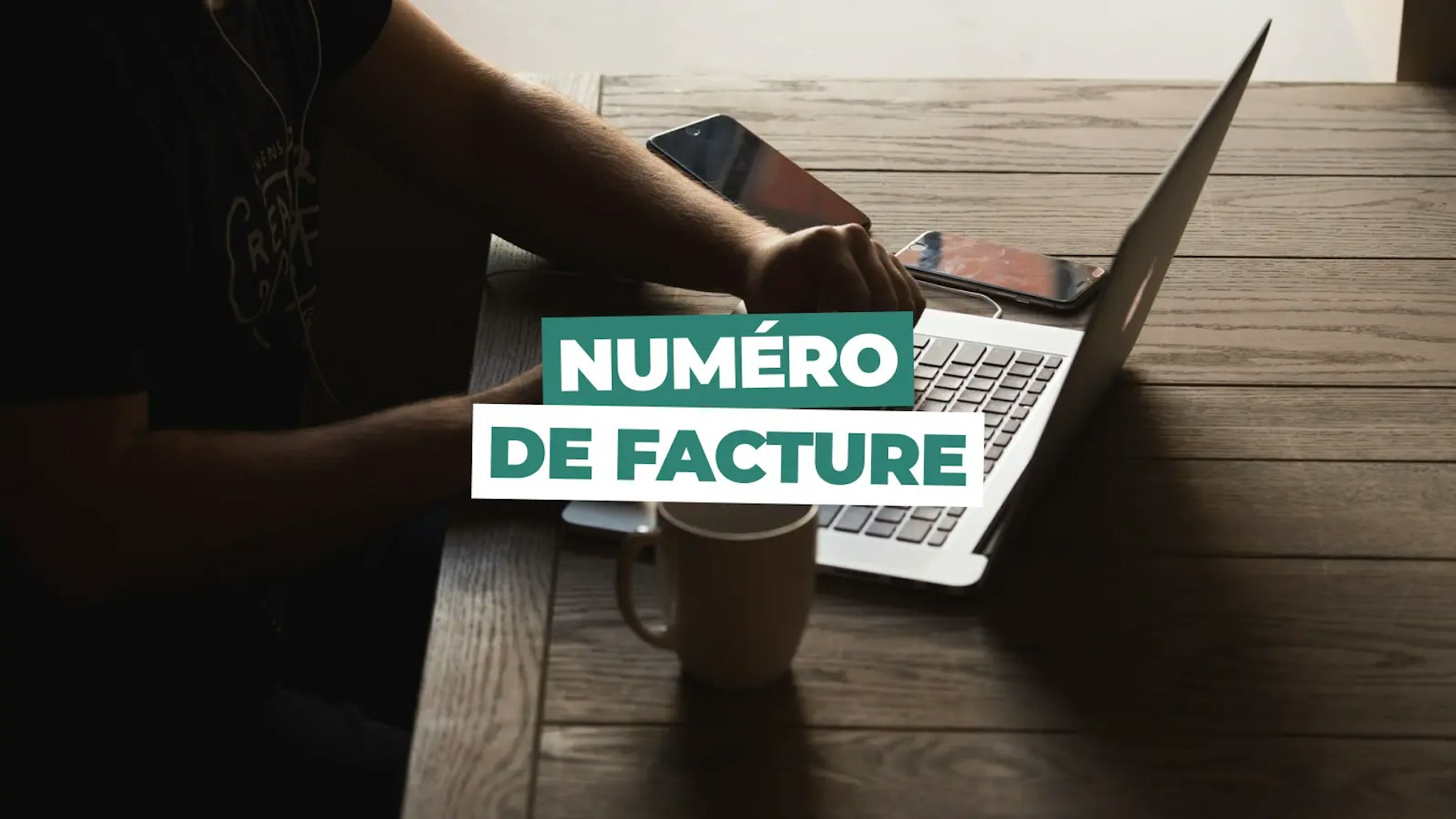 Numéro de facture Numéro de facture