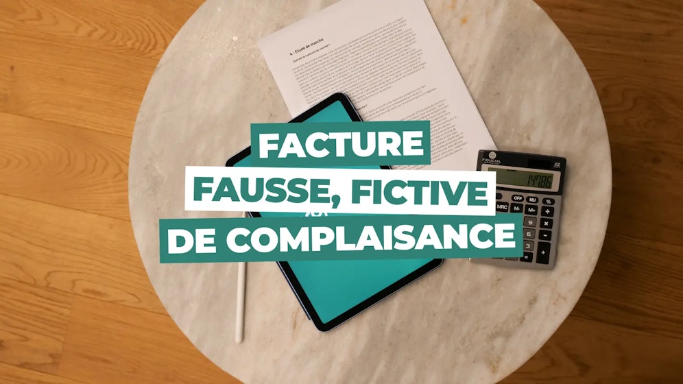 Facture fausse, fictive, de complaisance