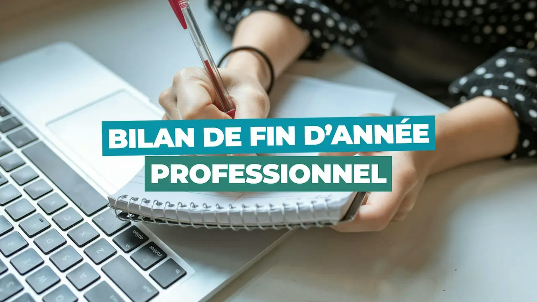Bilan de fin d’année professionnel