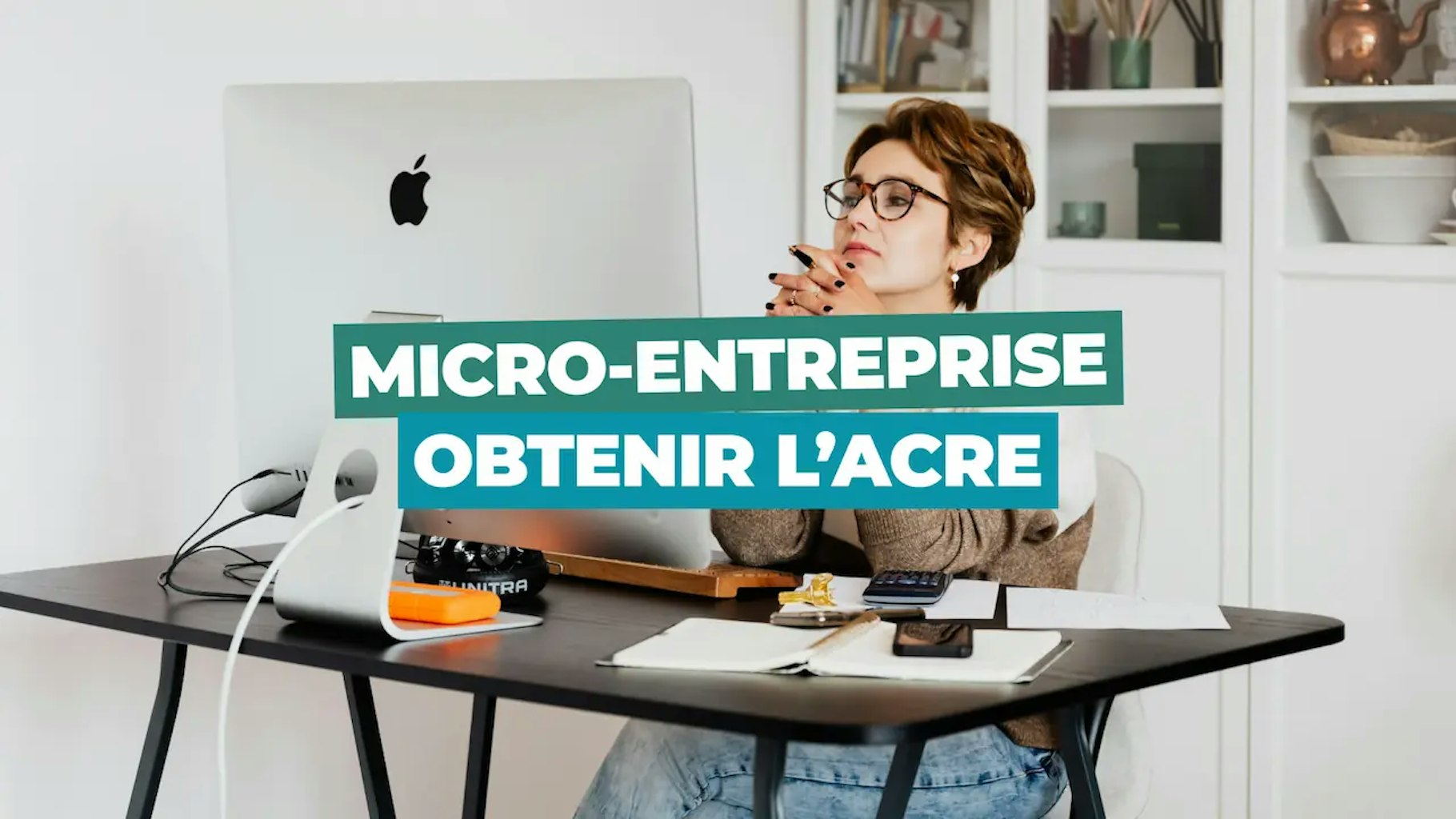 Obtenir l'Acre pour sa micro-entreprise