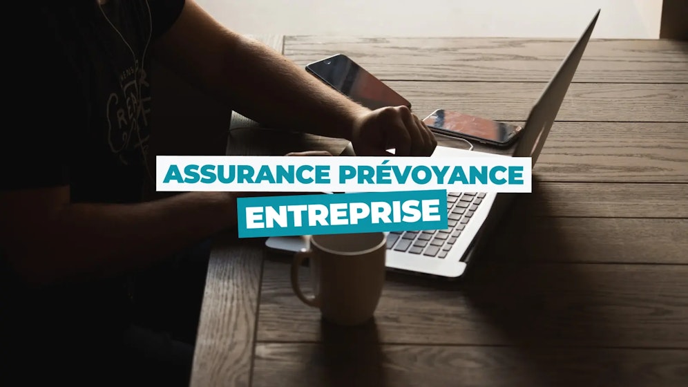 Assurance prévoyance entreprise