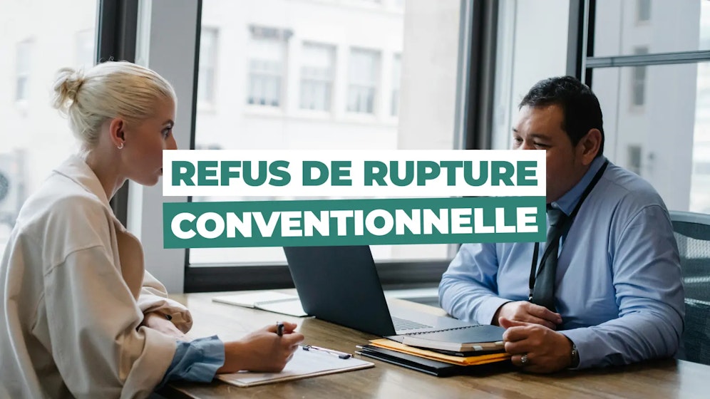 Refus de rupture conventionnelle