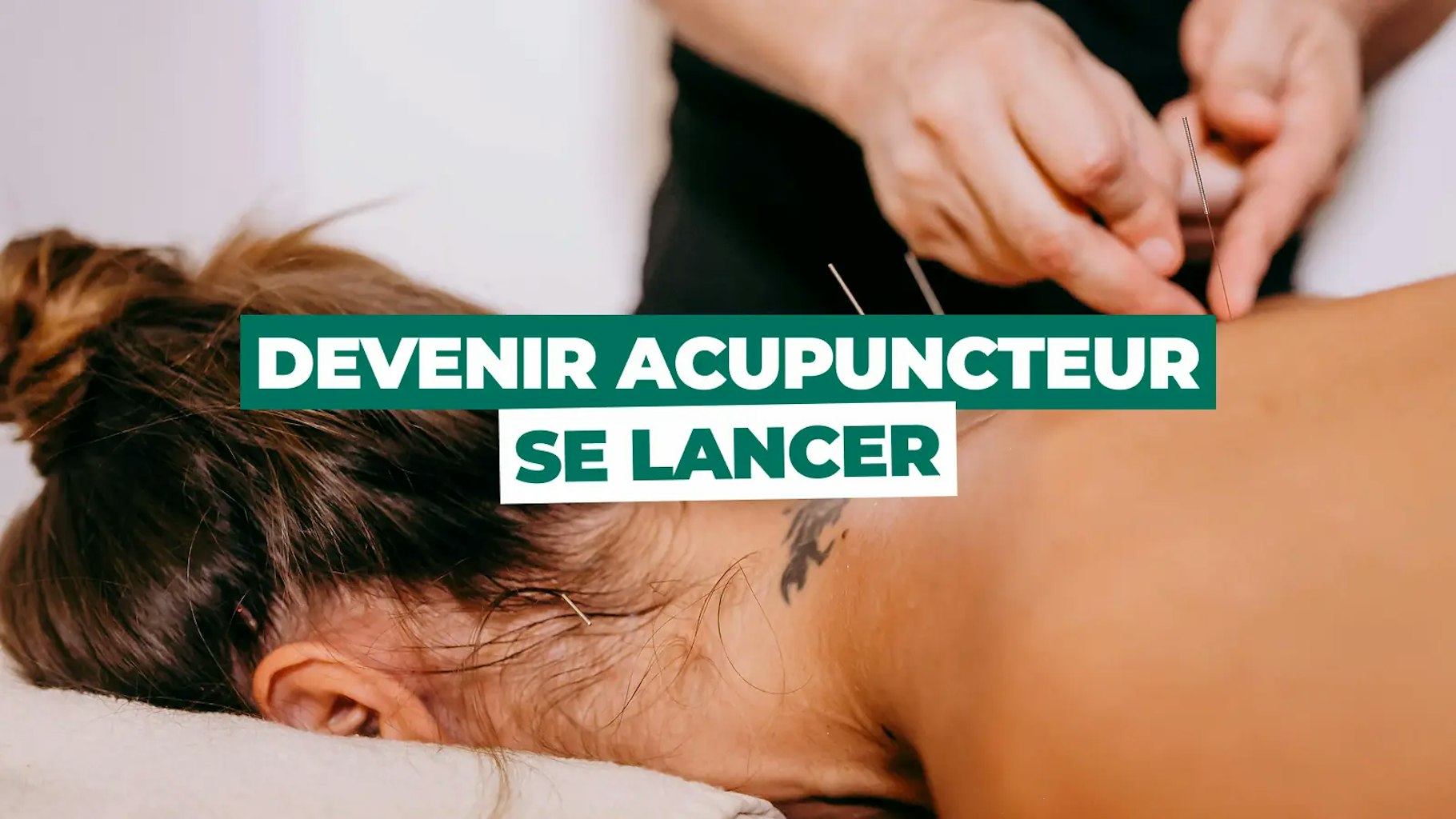 Devenir acupuncteur