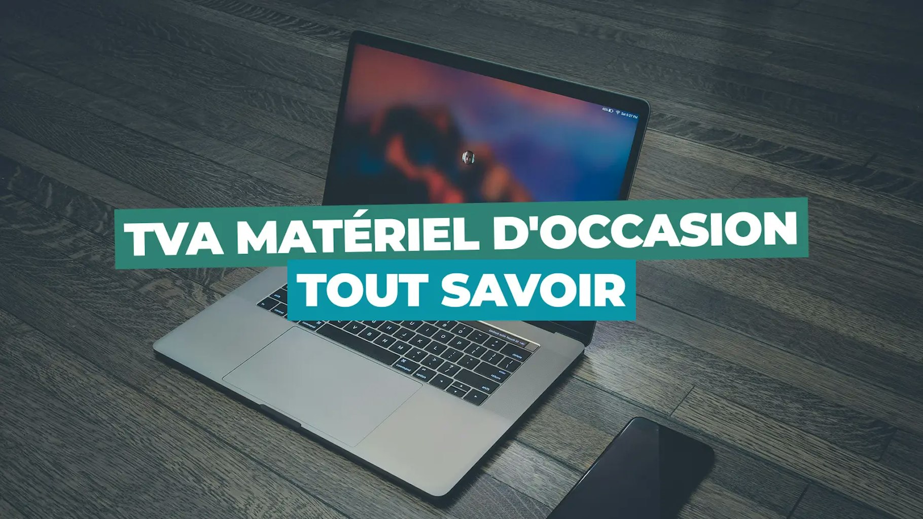 TVA pour le matériel d'occasion