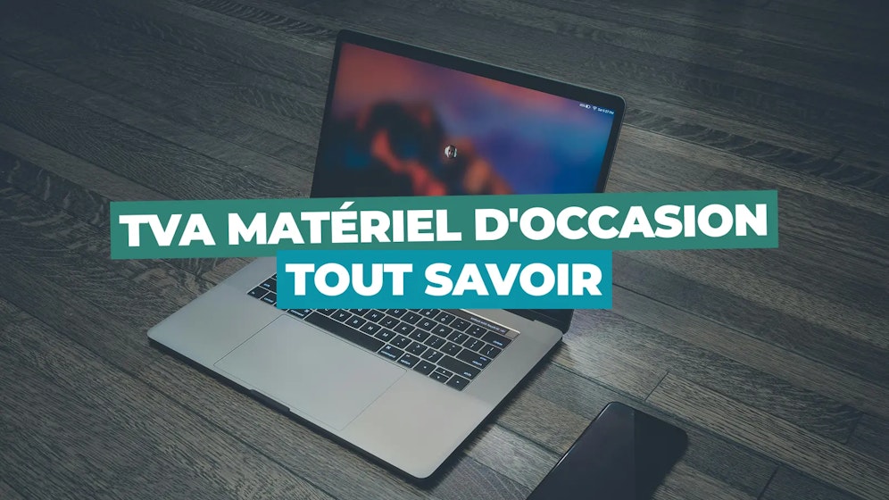 TVA pour le matériel d'occasion