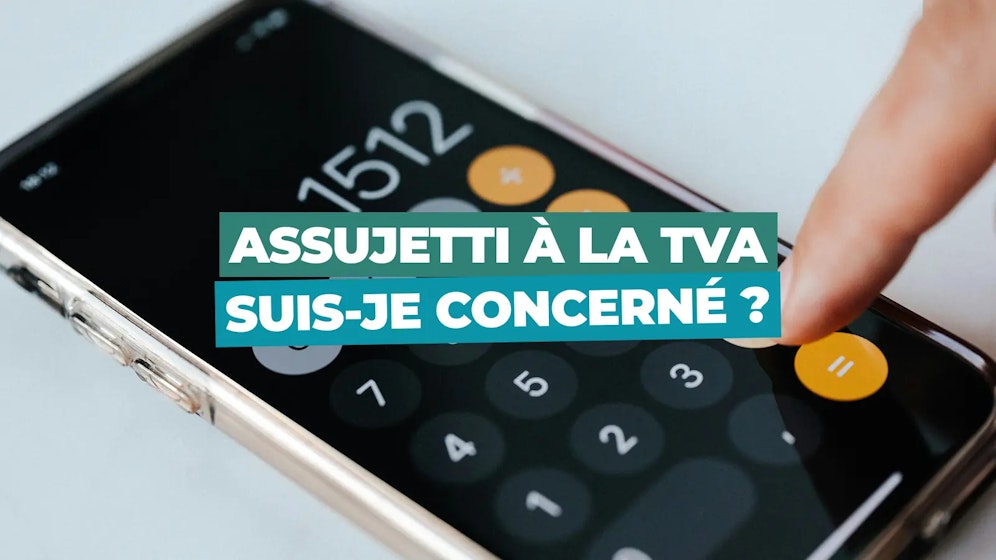 Quelles sont les entreprises assujetties à la TVA ? 