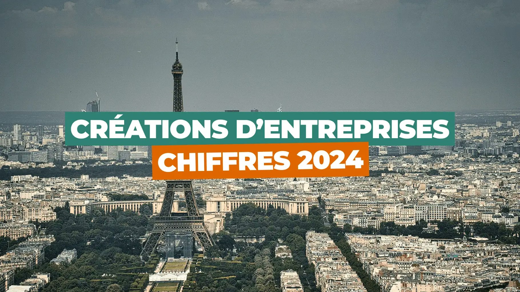 Chiffres des créations d'entreprises en 2024