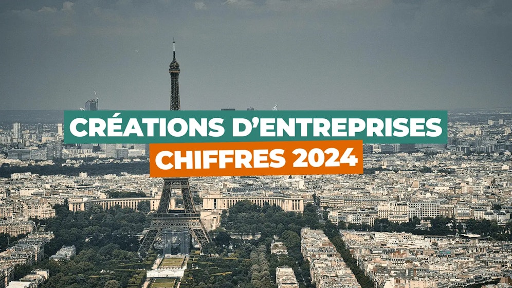 Chiffres des créations d'entreprises en 2024