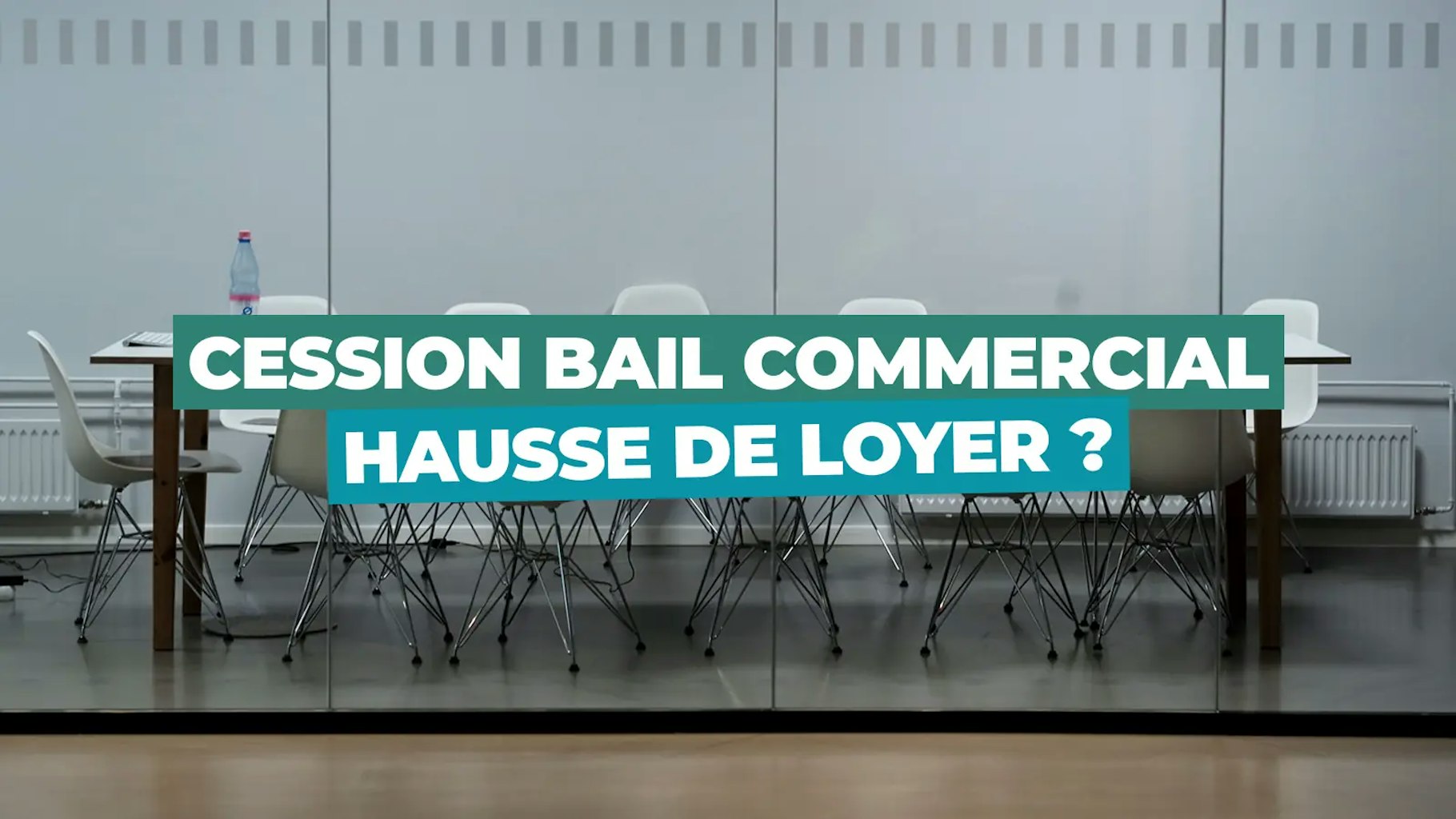 Cession de bail et augmentation de loyer