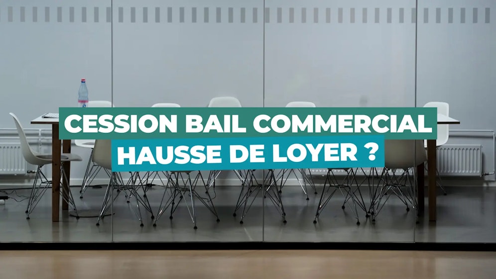 Cession de bail et augmentation de loyer