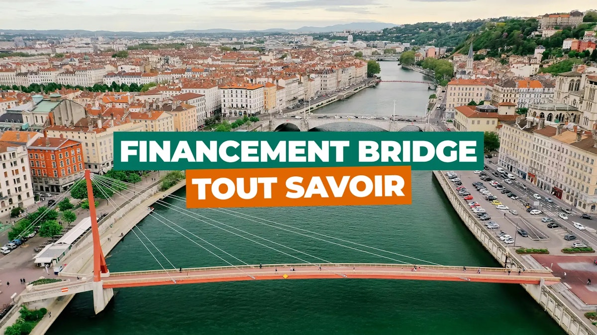 Euity Bridge Financement bridge, bridge loan et equity bridge : Tout savoir