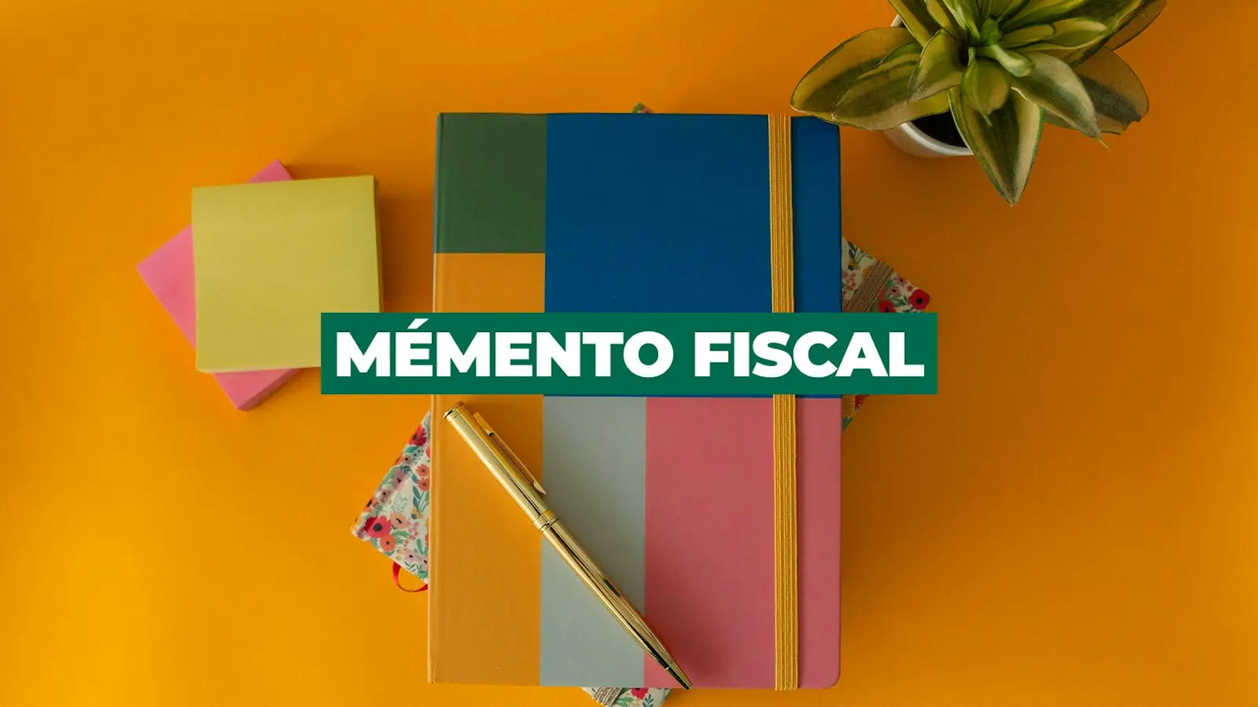 Mémento fiscal Mémento fiscal