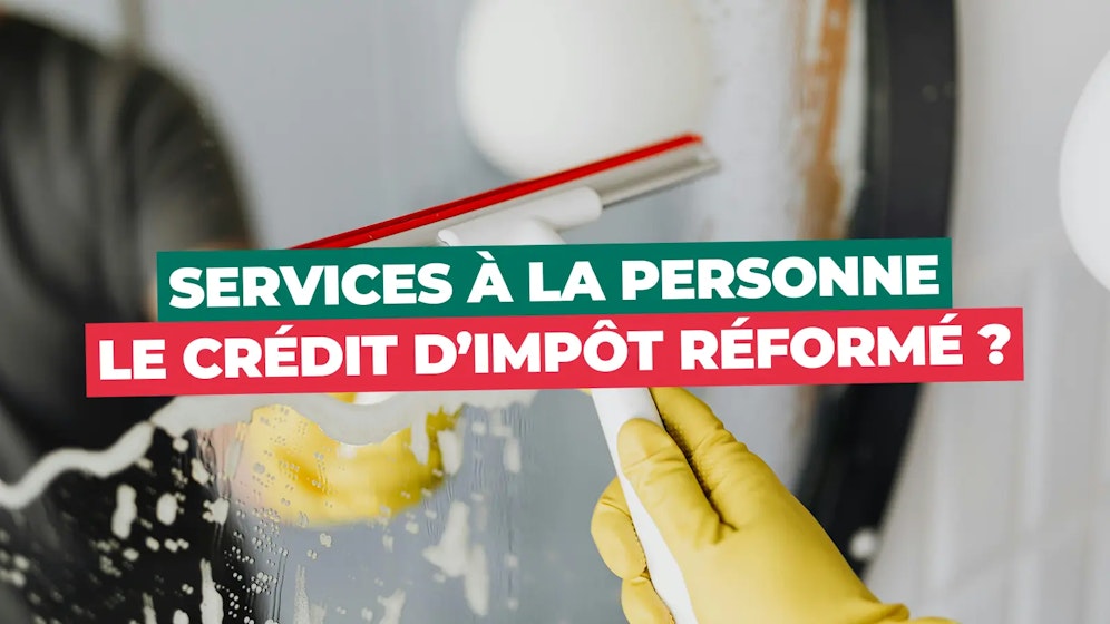 Réforme du crédit d’impôt sur les services à domicile