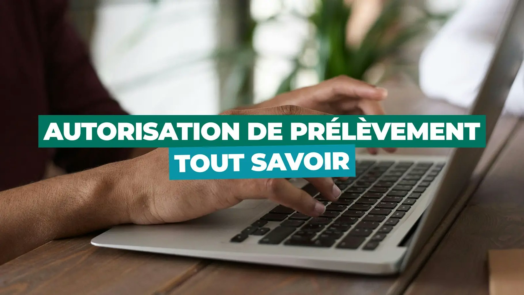 Autorisation de prélèvement Autorisation de prélèvement