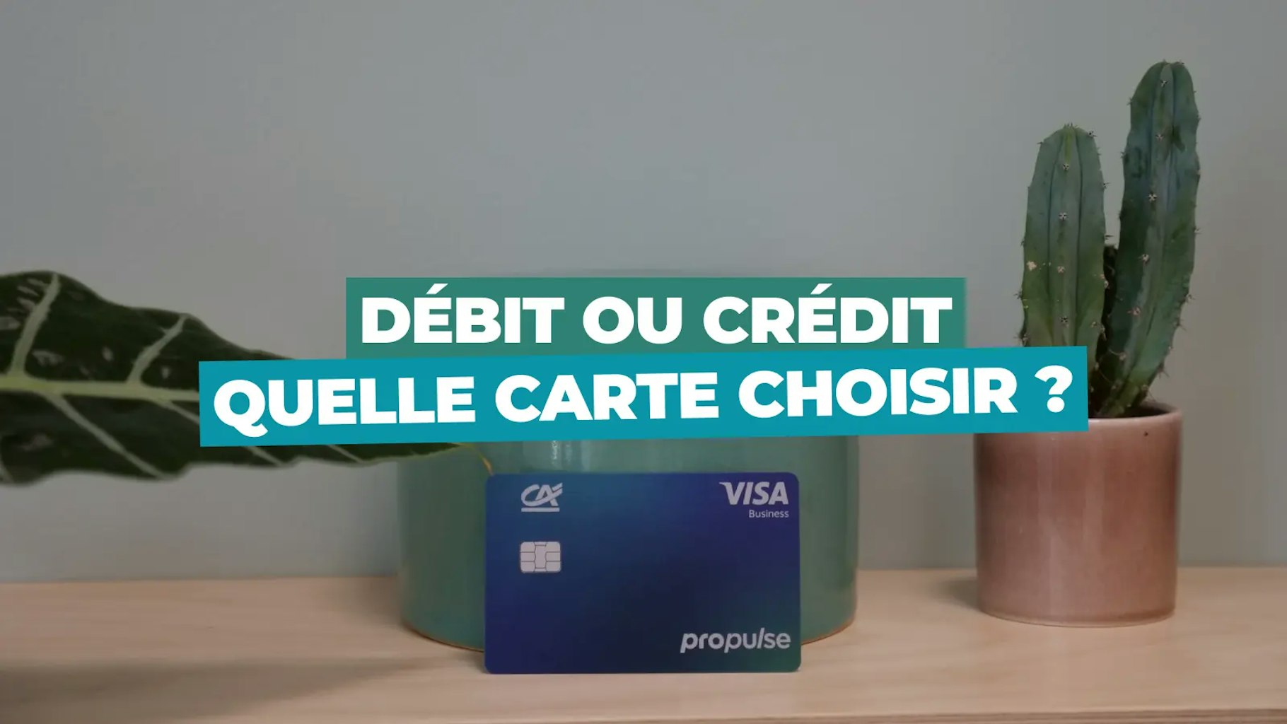 Carte de débit ou de crédit Carte de débit ou de crédit