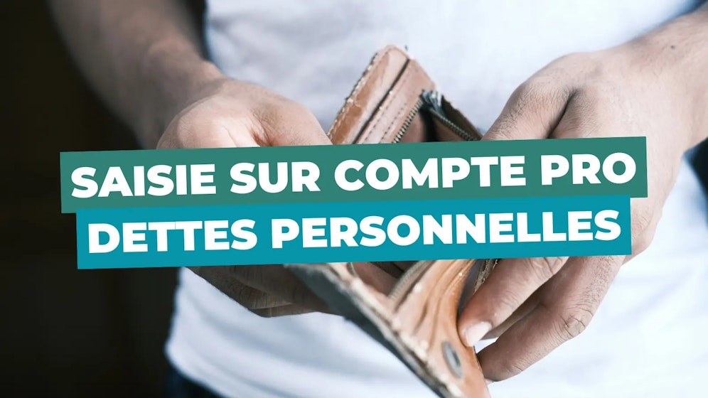 Saisie sur compte pro pour dette personnelle Saisie sur compte pro pour dette personnelle