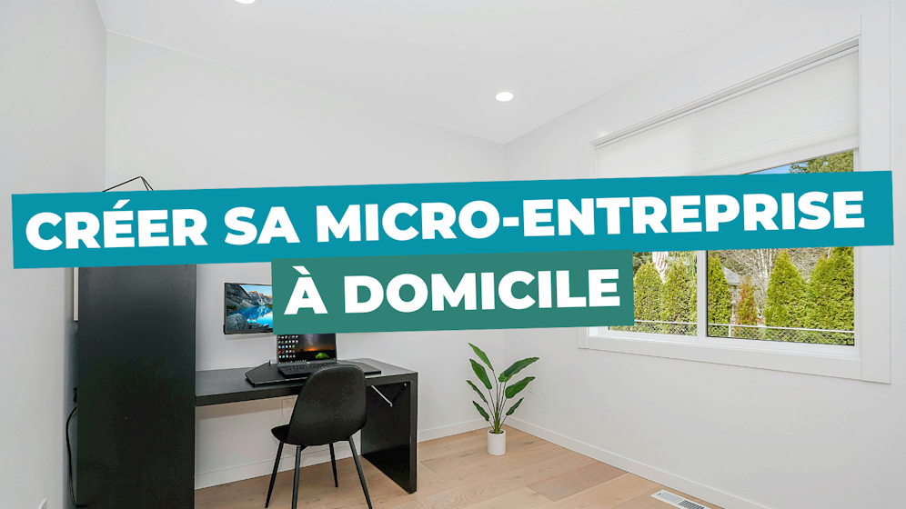 Créer sa micro-entreprise à domicile
