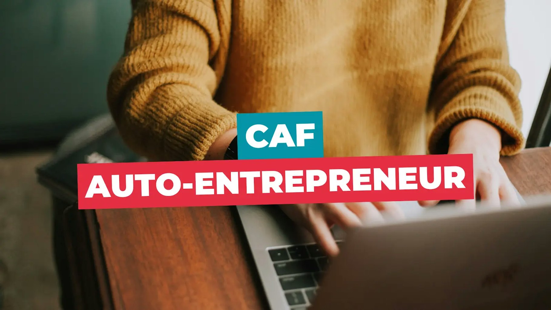 Caf auto-entrepreneur