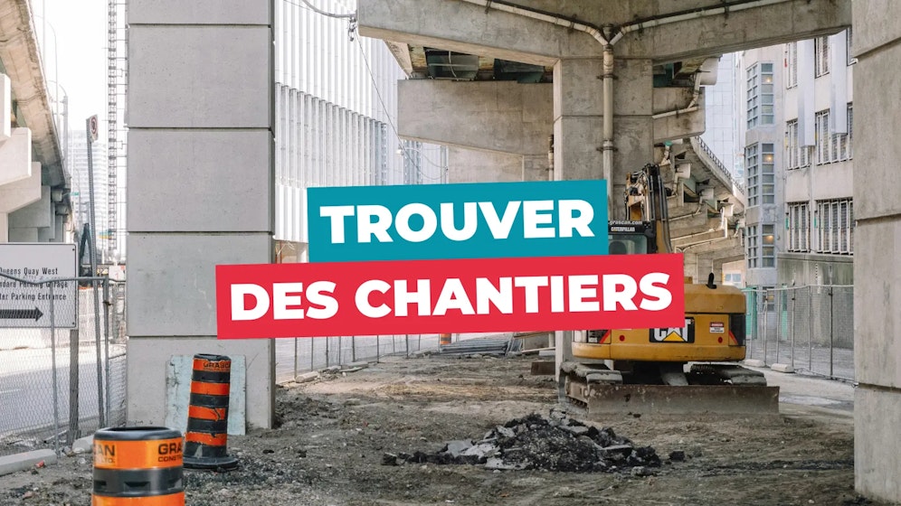 Comment trouver des chantiers Comment trouver des chantiers