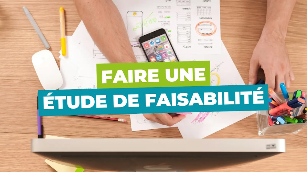 Faire une étude de faisabilité