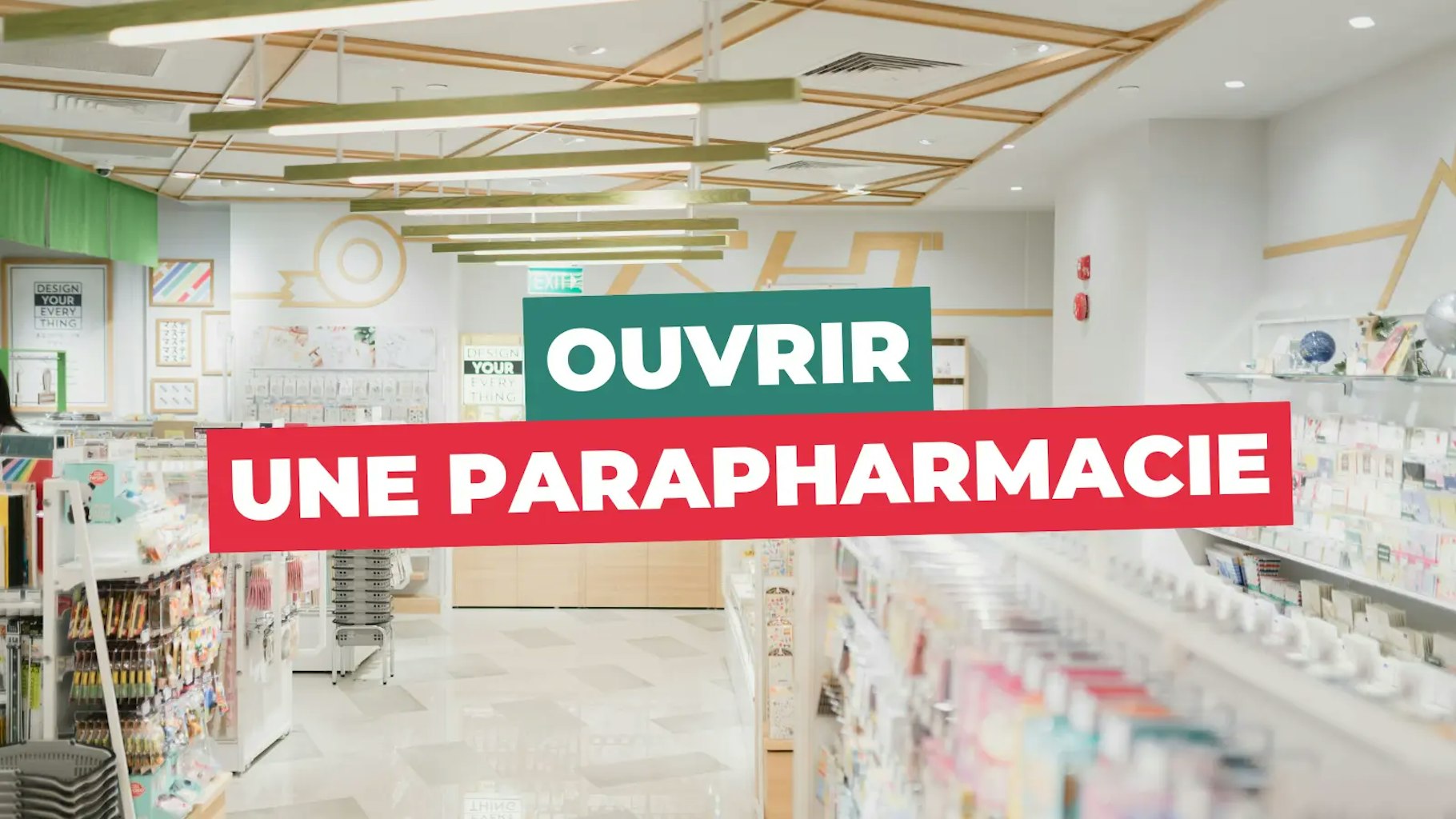 Ouvrir une parapharmacie