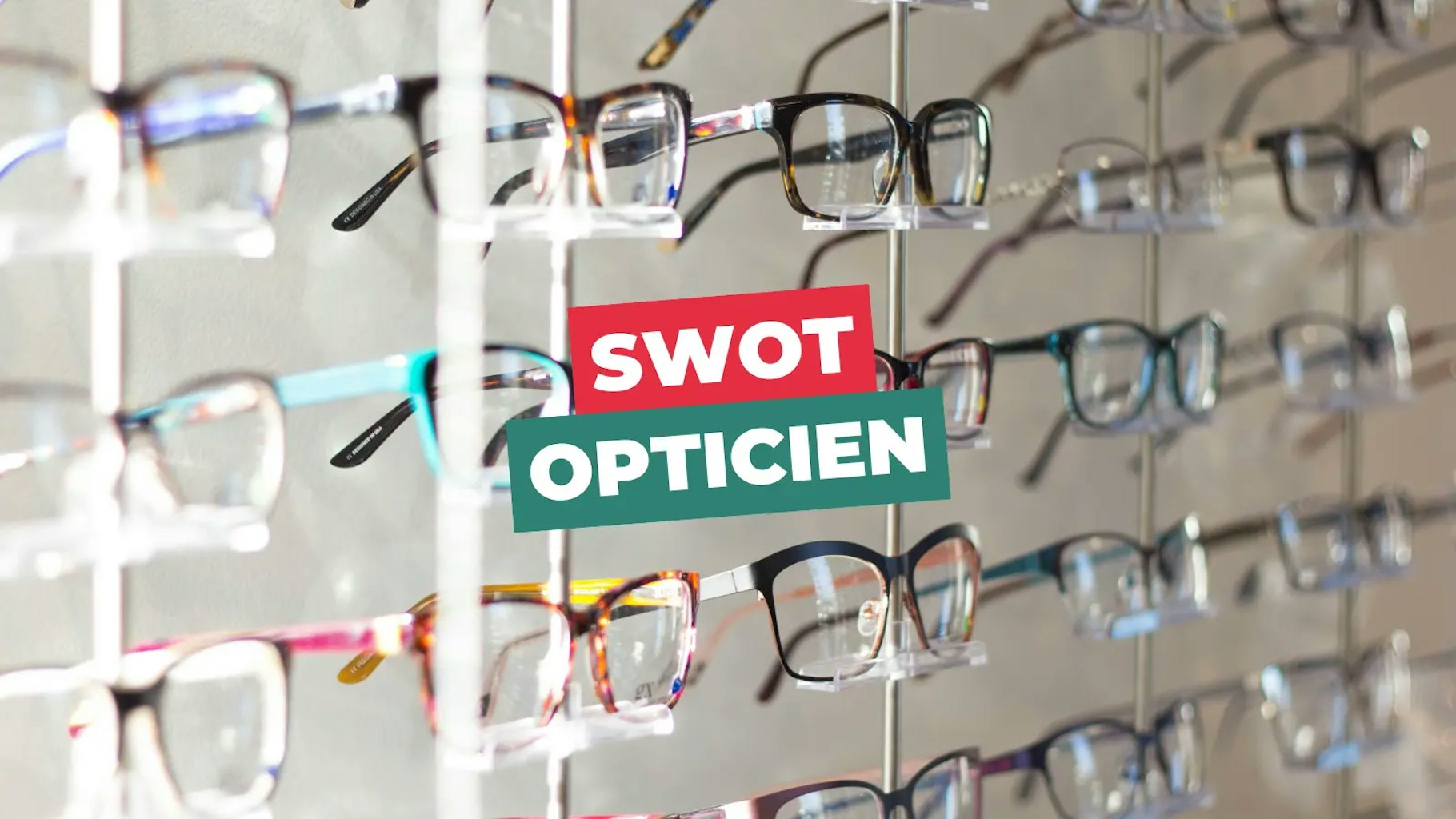 Swot opticien
